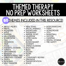 Load image into Gallery viewer, Yearlong No Prep Themed Worksheets for Speech Therapy PART 1: Themed Therapy