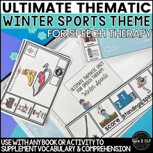 Load image into Gallery viewer, Ultimate Thematic WINTER SPORTS UNIT for Speech Therapy: Ultimate Themed Therapy