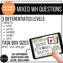 Load image into Gallery viewer, WH Questions MIXED Set for Speech Therapy | No Print No Prep