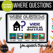 Load image into Gallery viewer, No Print No Prep Digital Speech Therapy WH Questions: "Where" Set