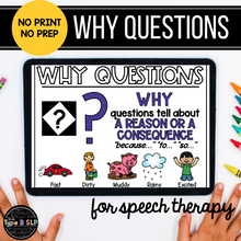 Load image into Gallery viewer, No Print No Prep Digital Speech Therapy WH Questions: "Why" Set