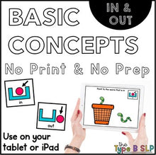 Load image into Gallery viewer, No Print Basic Concepts for Speech Therapy: In/Out+Task Box Cards