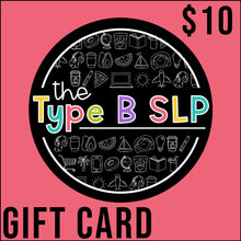 Load image into Gallery viewer, The Type B SLP Gift Card