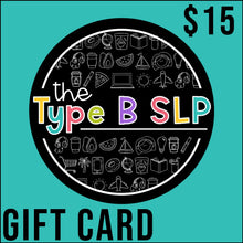 Load image into Gallery viewer, The Type B SLP Gift Card
