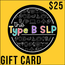 Load image into Gallery viewer, The Type B SLP Gift Card
