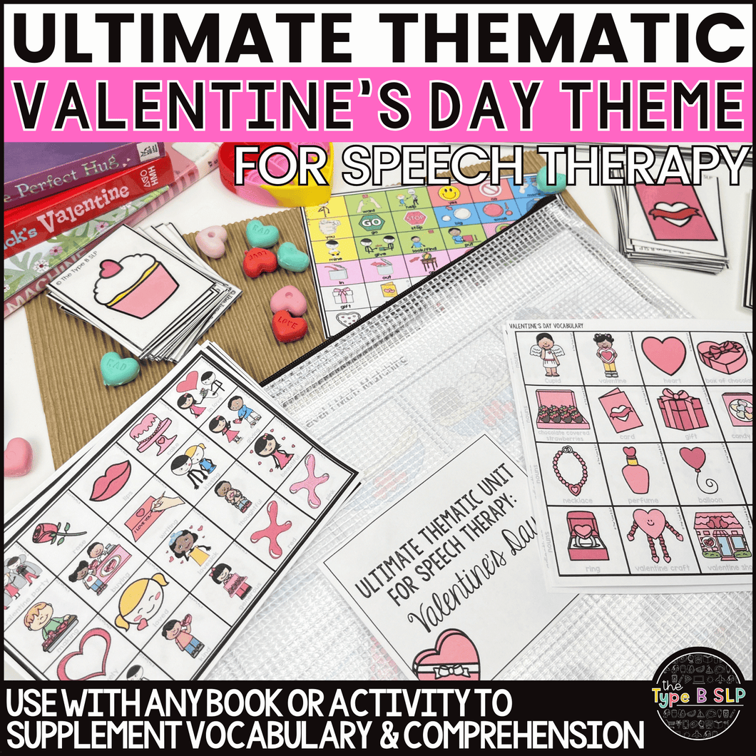 Valentine's Day Speech Therapy: Ultimate Thematic Unit for Themed Therapy