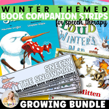 Winter Speech Therapy Book Companion Strips: WINTER BOOKS GROWING BUNDLE