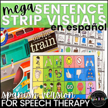 Load image into Gallery viewer, SPANISH Mega Sentence Strip Visuals for Speech Therapy
