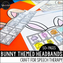 Load image into Gallery viewer, Bunny Headbands: No Prep Headband Craft for Speech Therapy Easter and Spring
