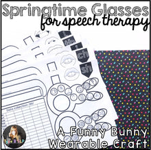 Load image into Gallery viewer, Spring Speech Therapy No Prep Craft: Funny Bunny Glasses
